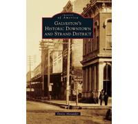 Denise Alexander Galveston's Historic Downtown and Strand District (Tascabile)