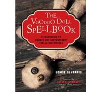 Denise Alvarado The Voodoo Doll Spellbook (Tascabile)