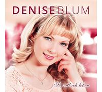 Denise Blum - So Will Ich Leben