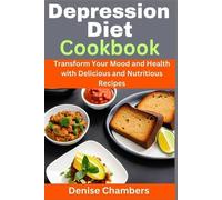Denise Chambers Depression Diet Cookbook (Tascabile)