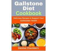 Denise Chambers Gallstone Diet Cookbook (Tascabile)