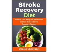 Denise Chambers Stroke Recovery Diet (Tascabile)