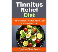 Denise Chambers Tinnitus Relief Diet (Tascabile)