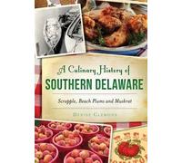 Denise Clemons A Culinary History of Southern Delaware (Tascabile)