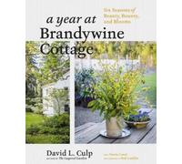 Denise Cowie David L. Culp A Year at Brandywine Cottage (Copertina rigida)