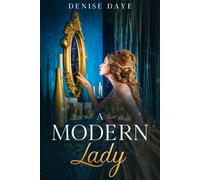 Denise Daye A Modern Lady Lost in Time (Tascabile) Time Travel Romance