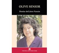 Denise DeCaires Narain Olive Senior (Tascabile) Writers and Their Work