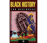 Denise Dennis Black History for Beginners (Tascabile) For Beginners