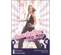 Denise Druce: Over the Top Hip