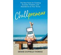 Denise Duffield-Thomas Chillpreneur (Tascabile)
