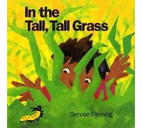 Denise Fleming In the Tall, Tall Grass (Tascabile)