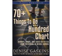 Denise Gaskins 70+ Things To Do with a Hundred Chart (Tascabile)