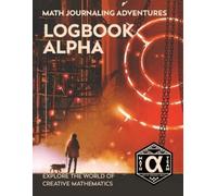 Denise Gaskins Logbook Alpha (Tascabile) Math Journaling Adventures