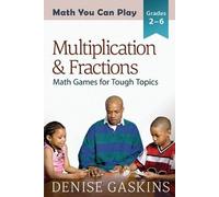 Denise Gaskins Multiplication & Fractions (Tascabile)