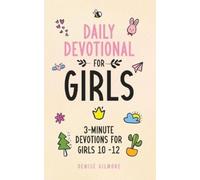 Denise Gilmore Daily Devotional for Girls (Tascabile)