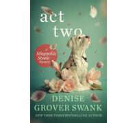 Denise Grover Swank Act Two (Tascabile)