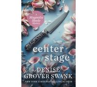 Denise Grover Swank Center Stage (Tascabile)