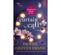 Denise Grover Swank Curtain Call (Tascabile)