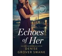 Denise Grover Swank Echoes of Her (Tascabile)