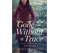 Denise Grover Swank Gone Without a Trace (Tascabile)