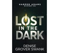 Denise Grover Swank Lost in the Dark (Tascabile)