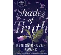 Denise Grover Swank Shades of Truth (Tascabile) Carly Moore