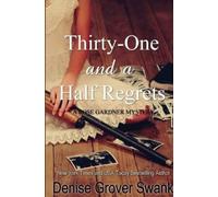 Denise Grover Swank Thirty-One and a Half Regrets (Tascabile)