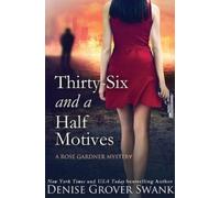 Denise Grover Swank Thirty-Six and a Half Motives (Tascabile)