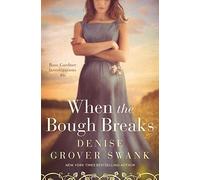 Denise Grover Swank When the Bough Breaks (Tascabile)