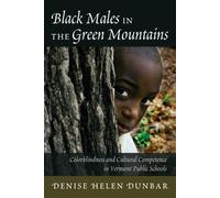 Denise Helen Dunbar Black Males in the Green Mountains (Tascabile)
