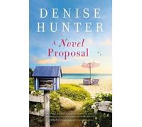 Denise Hunter A Novel Proposal (Tascabile)