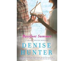 Denise Hunter Barefoot Summer (Tascabile) Chapel Springs Romance