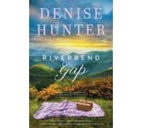 Denise Hunter Riverbend Gap (Tascabile) Riverbend Romance