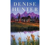 Denise Hunter Saving Grace (Tascabile) New Heights