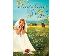 Denise Hunter The Accidental Bride (Tascabile) Big Sky Romance