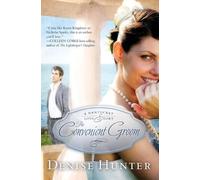 Denise Hunter The Convenient Groom (Tascabile) Nantucket Love Story