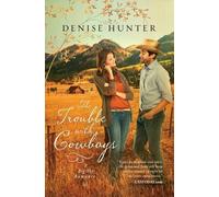 Denise Hunter The Trouble with Cowboys (Tascabile) Big Sky Romance