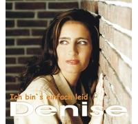 Denise - Ich Bin'S Einfach Leid