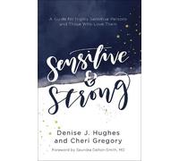 Denise J. Hughes Cheri Gregory Sensitive and Strong (Tascabile)
