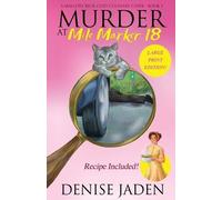 Denise Jaden Murder at Mile Marker 18 (Tascabile)