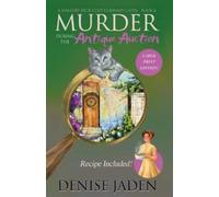 Denise Jaden Murder during the Antique Auction (Tascabile)