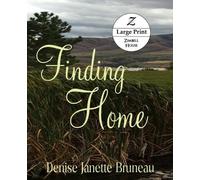 Denise Janette Bruneau Finding Home (Tascabile)