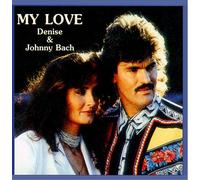 Denise & Johnny Bach - My love [Single-CD]