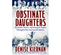 Denise Kiernan Obstinate Daughters (Copertina rigida)