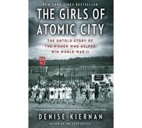 Denise Kiernan The Girls of Atomic City (Tascabile)