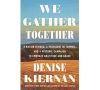 Denise Kiernan We Gather Together (Copertina rigida)