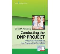 Denise Korniewicz, PhD, RN, FAAN Conducting the DNP Project (Tascabile)