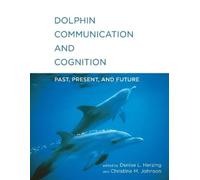 Denise L. Herzing Dolphin Communication and Cognition (Tascabile)