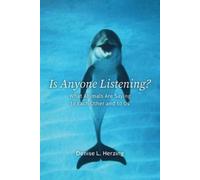 Denise L. Herzing Is Anyone Listening? (Copertina rigida)