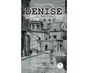 DENISE la bambina che non tornò a casa